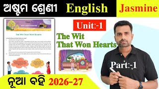 Class 8 English (Jasmine/Poorvi) | Unit 1: The Wit That Won Hearts – Complete Guide & Odia Meanings