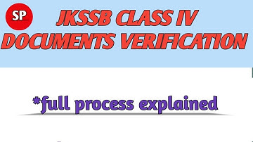 JKSSB CLASS IV DOCUMENTS VERIFICATION PROCESS || jk student point