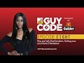 Kiss & Tell, Deal Breakers, Dating Your Friend's Ex| MTV Base Gulder Guy Code EP 8