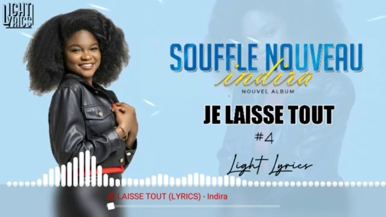 JE LAISSE TOUT À DIEUX (Lyrics) indira YouTube