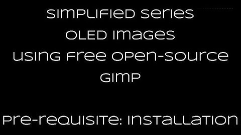 OLED Images for ProffieOS - Simplified Series - for GIMP - Pre-requisite: Install