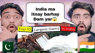 Top 10 Largest Dams In India |Pakistani Bros Shocking Reactions|
