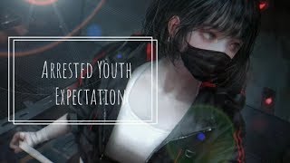 Arrested Youth - Expectations