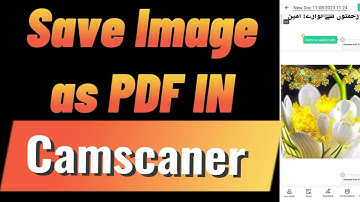 How to Save Images as Pdf in Cam Scanner (2024)