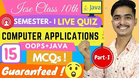 ICSE 2022 Computer Applications Important MCQ For Semester 1 | ICSE CLASS 10 Java MCQs | Part 01 |