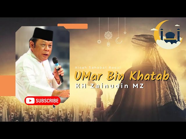 Kisah Umar Bin Khatab - KH Zainudin MZ class=