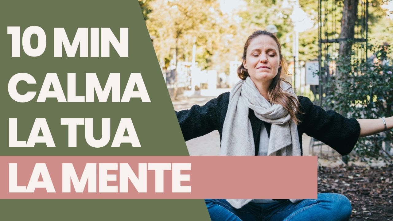10 min | Meditazione guidata per CALMARE LA MENTE e cambiare le storie ...