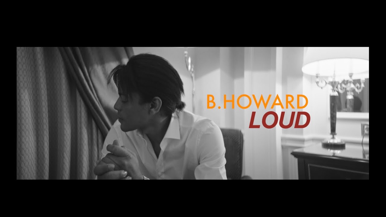 B. Howard - LOUD ( Lyric / Visualizer )