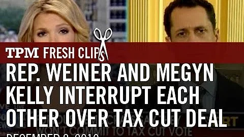 Rep. Weiner And Megyn Kelly Interrupt Each Other O...