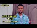 Live Praise Vol 5 Kanayo Kelvin mp3