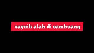 Story Wa Kata-kata Motivasi Hidup|Panek Di Awak Kayo Di Urang|Berlahan tapi pasti|Ccp Overlay