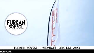 Furkan Soysal - Midnight (Original Mix) Resimi