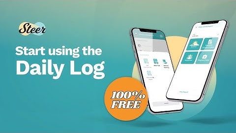 Steer Construction Daily Log | Construction Management Software