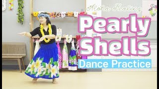 Pearly Shells -Aloha HULA Dance Practice