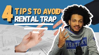 4 Tips On How To Avoid The Rental Trap