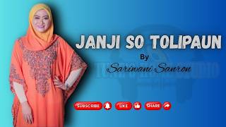 SARIWANI SANRON | JANJI SO TOLIPAUN | #lagu2024 | #newrelease |#music |#lagusungai |#roadto3kview