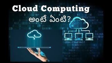 WHAT IS CLOUD COMPUTING |CLOUD COMPUTING EXPLAINED IN TELUGU | CSE&IT TUTORIALS4U