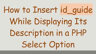How to Insert id_article While Displaying Its Description in a PHP Select Option