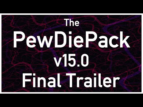 FINAL TRAILER - The PewDiePack - v15.0