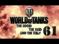 World of Tanks - The Good, The Bad and The Ugly 61