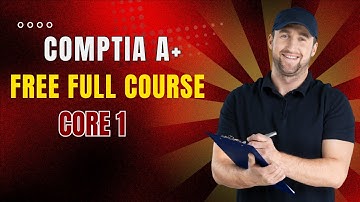 CompTIA A+ Full Course – Everything You Need to Pass (2025)
