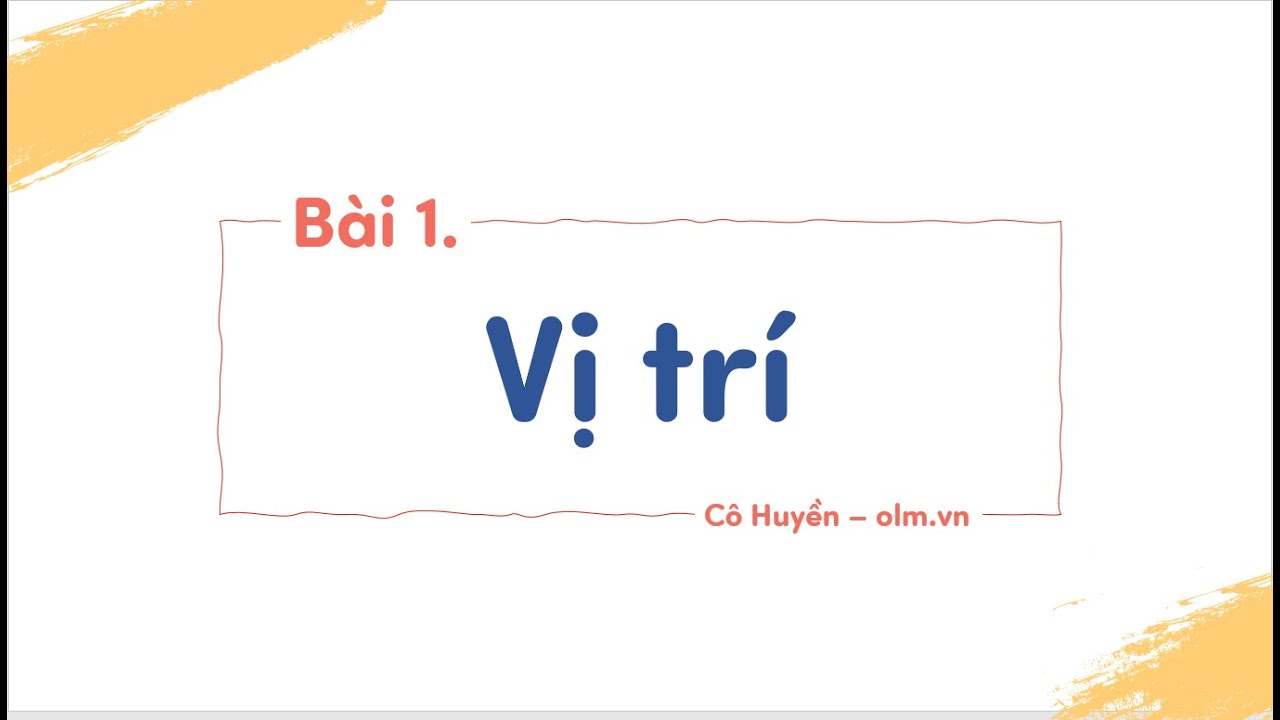 Bài 1. Vị trí - Toán lớp 1 [ONLINE MATH - OLM.VN]