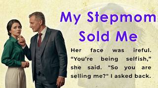 My Stepmom Sold Me | Learn English Through Story Level 2 | Graded Reader (B1/B2)