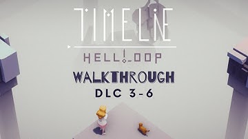 Timelie DLC Hell Loop - Walkthrough 3-6