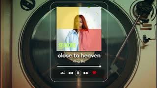 King Sis - close to heaven