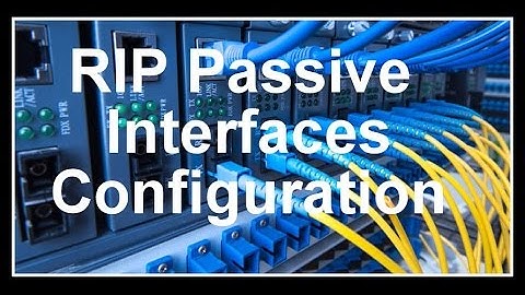 RIP Passive Interfaces !! How to Configure RIP Passive Interfaces