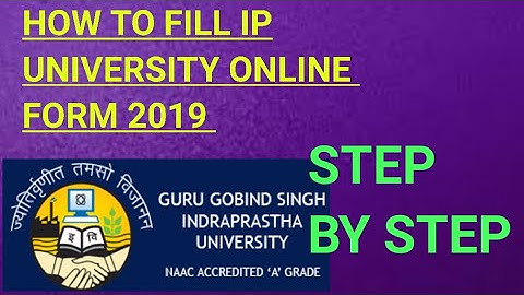 HOW TO FILL IP UNIVERSITY APPLICATION FORM 2019! HOW TO FILL IP UNIVERSITY ONLINE FORM 2019