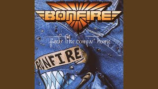 Video thumbnail of "Bonfire - Feels Like Comin' Home"