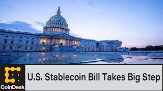 Long-Awaited U.S. Stablecoin Bill Takes Big Step Despite Fight From Democrats, White House