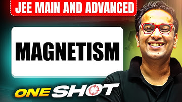 MAGNETISM in One Shot: All Concepts & PYQs Covered | JEE Main & Advanced