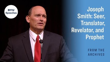 Joseph Smith: Seer, Translator, Revelator, and Prophet | Alexander L. Baugh | 2014