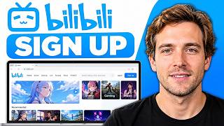 How to Sign Up On Bilibili (2026 Step by Step Tutorial)