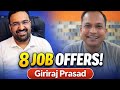 8 Job Offers in IT | Giriraj Prasad Success Story | My Podcast