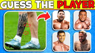 Guess BODY SONG  Can You Guess Player by his Body, Tatoo and Song | Ronaldo, Messi, Mbappe