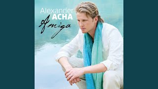 Video thumbnail of "Alexander Acha - Amiga"