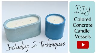 DIY Colored Concrete Vessel / Container for Candle or Planters