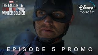 The Falcon And The Winter Soldier | Episode 5 Promo | Disney+ Concept