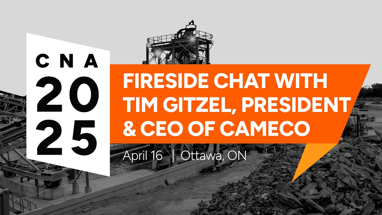 Fireside Chat with Tim Gitzel, President & CEO of Cameco