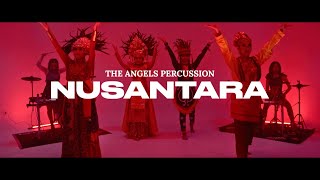 NUSANTARA (Sabang Merauke) by The Angels Percussion feat Jakarta Dancer