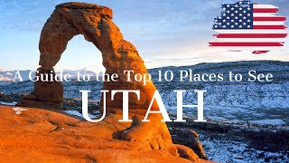 Exploring Majestic Beauty: A Comprehensive Guide to the Top 10 Things to See in Utah