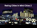 Rating Cities in Mini Cities 2