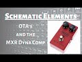 Schematic elements for guitar and effects otas and the mxr dyna comp