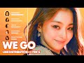 fromis_9 - WE GO (Line Distribution + Lyrics Color Coded) PATREON REQUESTED