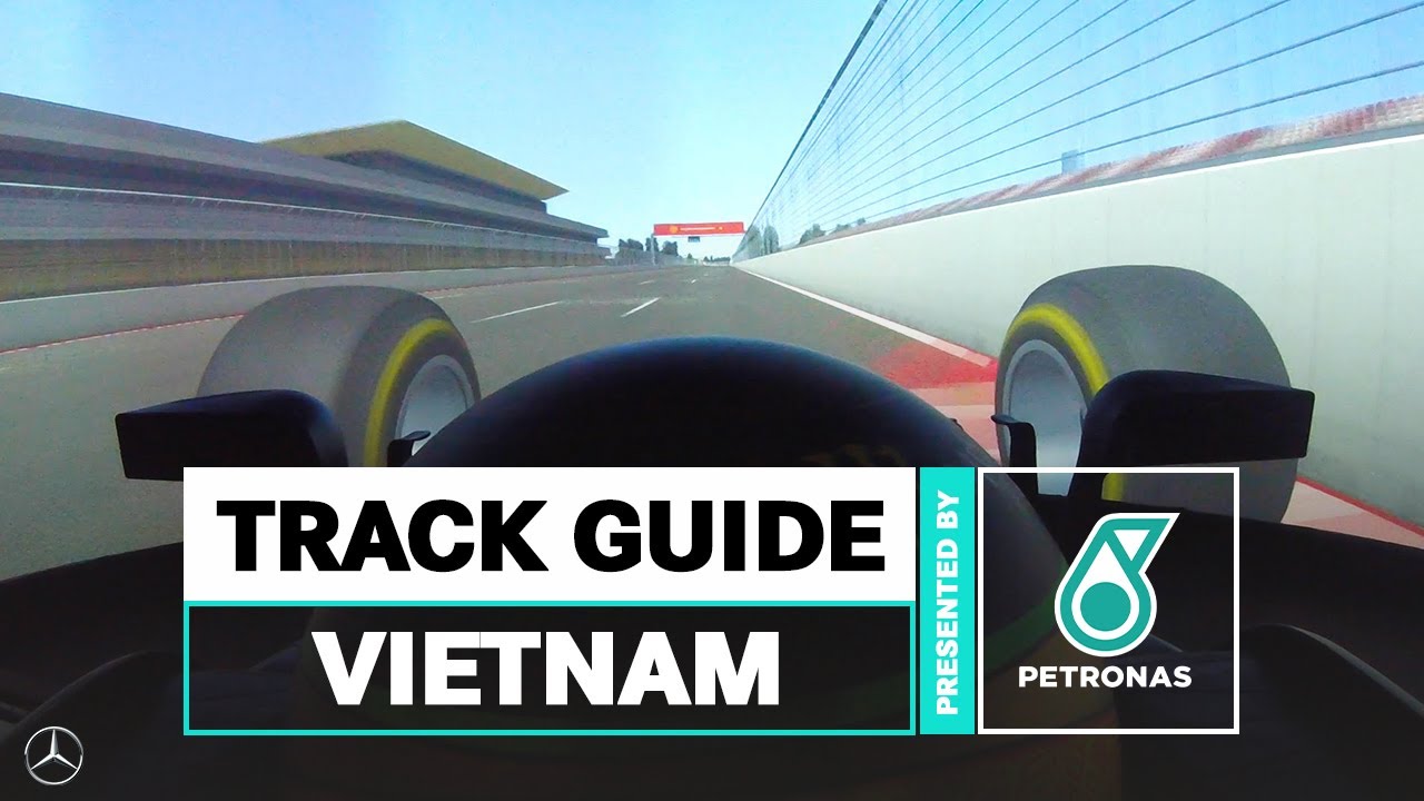 PETRONAS F1 Track Guide: Vietnam Grand Prix First Laps