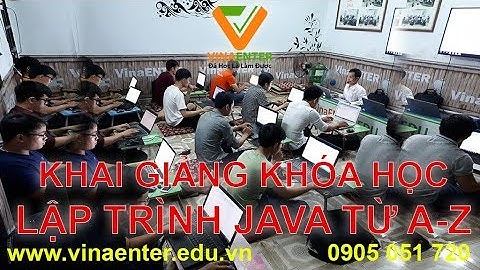 Khai giảng khóa JAVA22 - Lập trình JAVA từ A-Z