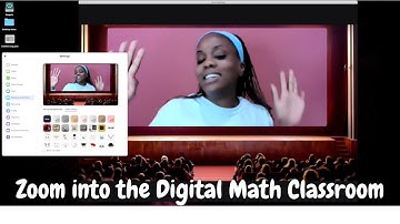 Zoom Into Your Math Classroom